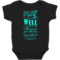 Don't Be Weary In Well Doing T Shirt Baby Bodysuit | Artistshot