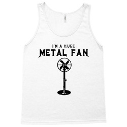 huge metal fan Tank Top | Artistshot