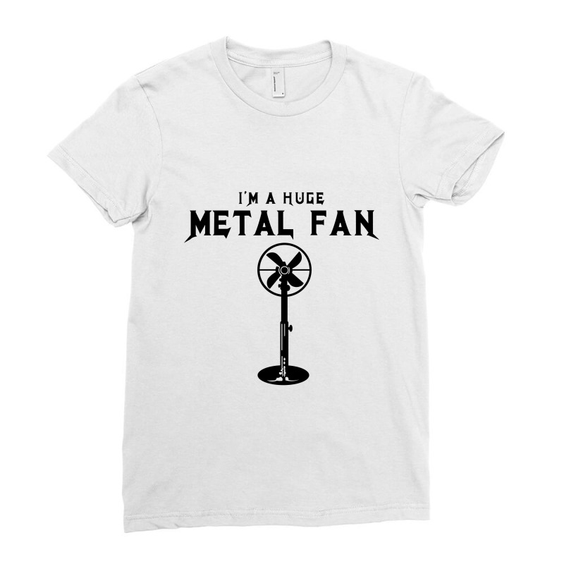 Huge Metal Fan Ladies Fitted T-shirt | Artistshot