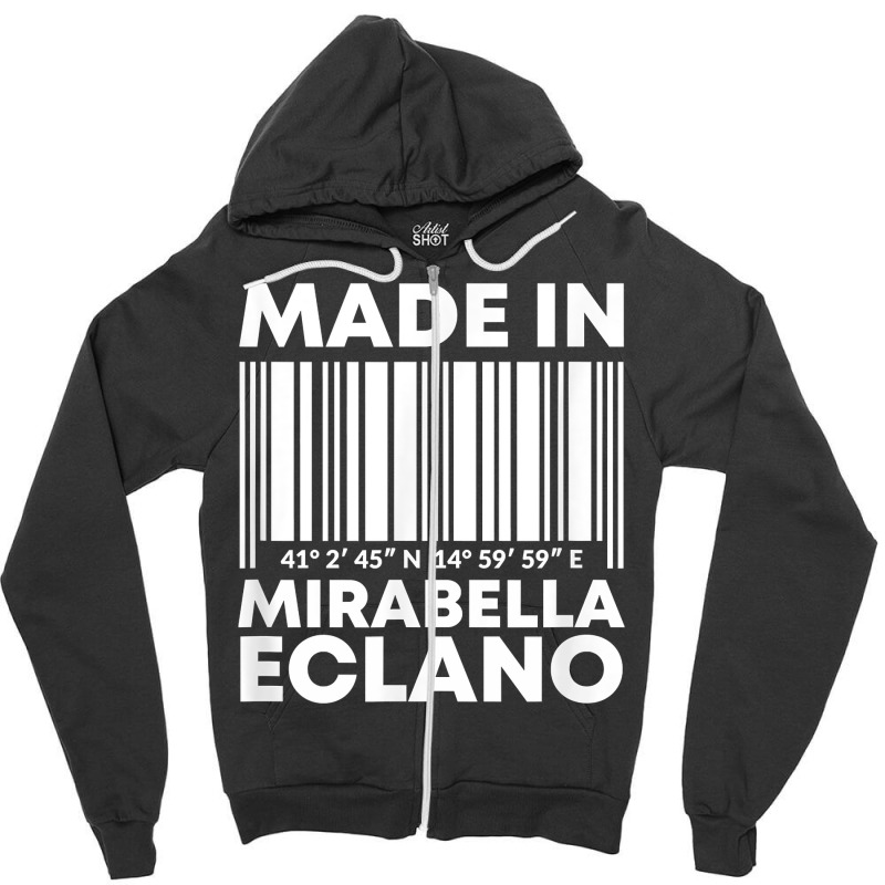 Made In Mirabella Eclano Barcode T Shirt Zipper Hoodie | Artistshot