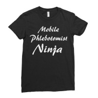 Mobile Phlebotomist Tshirt Job Occupation Funny Work Title T Shirt Ladies Fitted T-shirt | Artistshot