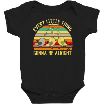 Every Little Thing Is Gonna Be Alright Bird Baby Bodysuit Designed By Kamprett Apparel
