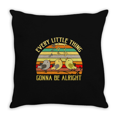 Every Little Thing Is Gonna Be Alright Bird Throw Pillow Designed By Kamprett Apparel