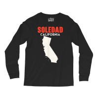 Soledad California Usa State America Travel Californian T Shirt Long Sleeve Shirts | Artistshot