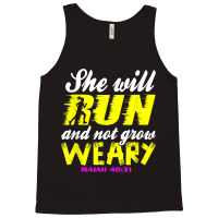 She Will Run And Not Grow Weary Cristian Faith Isaiah 4031 T Shirt Tank Top | Artistshot