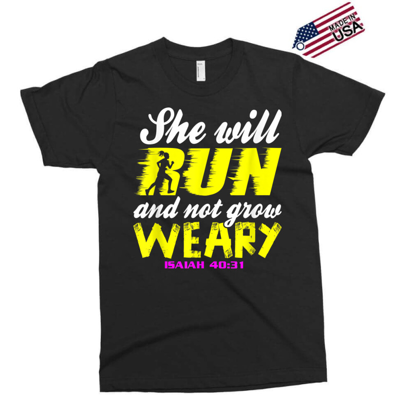 She Will Run And Not Grow Weary Cristian Faith Isaiah 4031 T Shirt Exclusive T-shirt | Artistshot