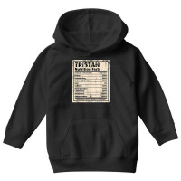 Tristan Nutrition Facts Funny Name Humor Nickname T Shirt Youth Hoodie | Artistshot