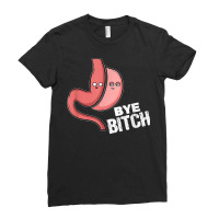 Gastric Sleeve Bye Bitch Bariatric Surgery T Shirt Ladies Fitted T-shirt | Artistshot