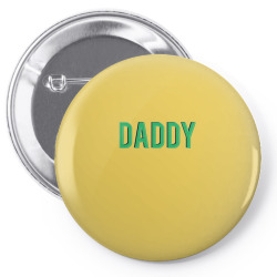 daddy Pin-back button | Artistshot