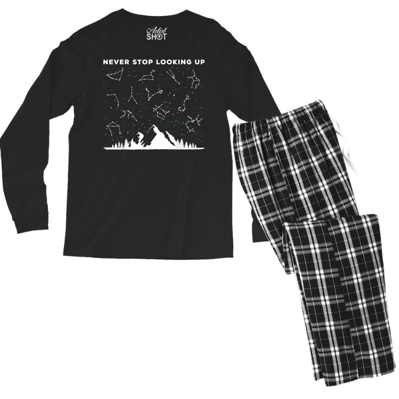 Never Stop Looking Up Stargazing Star Lover Constellation T Shirt Men's Long Sleeve Pajama Set by uekirstockpg | Artistshot