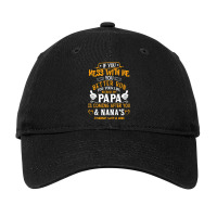 Kids Funny If You Mess With Me My Papa And Nana Is Coming T Shirt Adjustable Cap | Artistshot