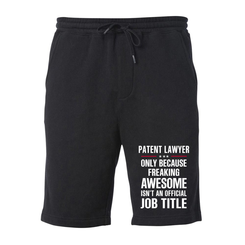 Gift For Freaking Awesome Patent Lawyer Fleece Short by thanchashop | Artistshot