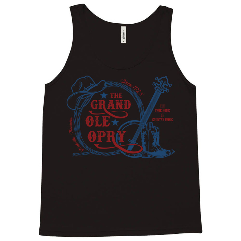 The Grand Ole Opry   The Home Of Country Music Tank Top | Artistshot