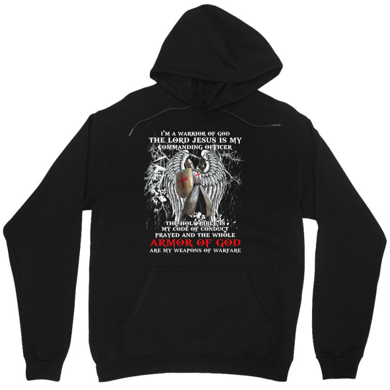 Jesus Christ Christian Im A Warrior Of God The Lord Jesus Is My Comman Unisex Hoodie | Artistshot