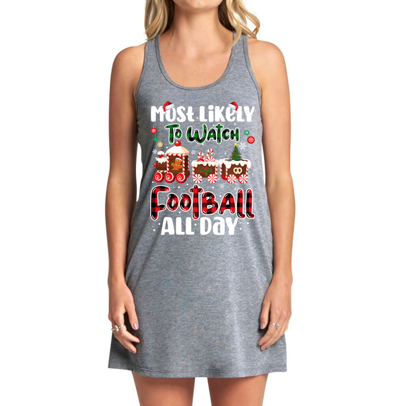 Football Matching Most Likely To Watch Football All Day Christmas 104 Tank Dress by pester | Artistshot