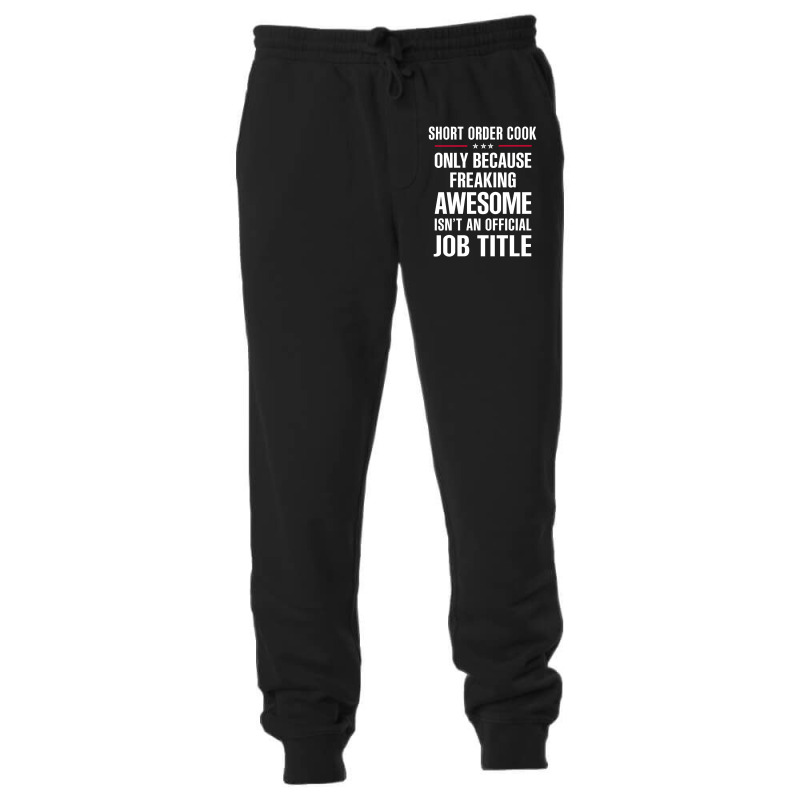 Gift For Freaking Awesome Short Order Cook Unisex Jogger | Artistshot