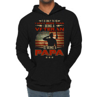 Veteran Veterans Day The Only Thing I Love More Than Being A Veteran P Lightweight Hoodie | Artistshot