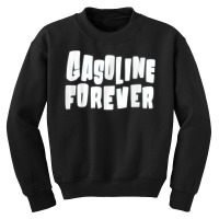 Gasoline Forever Funny Gas Cars Tees T Shirt T Shirt Youth Sweatshirt | Artistshot