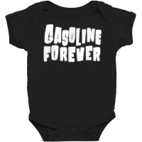 Gasoline Forever Funny Gas Cars Tees T Shirt T Shirt Baby Bodysuit | Artistshot