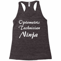 Optometric Technician Tshirt Job Occupation Funny Work Title T Shirt Racerback Tank | Artistshot