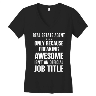 Gift For Freaking Awesome Real Estate Agent Women's V-neck T-shirt Designed By Thanchashop