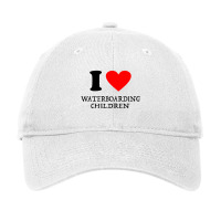 I Love Waterboarding Children [tw] Adjustable Cap | Artistshot