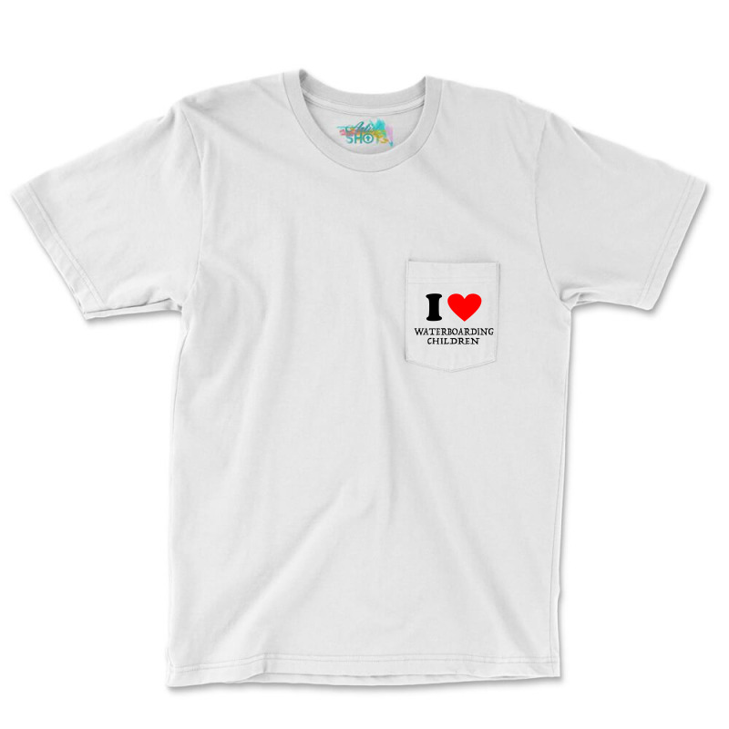 I Love Waterboarding Children [tw] Pocket T-shirt | Artistshot