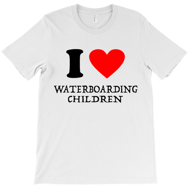 I Love Waterboarding Children T-shirt | Artistshot