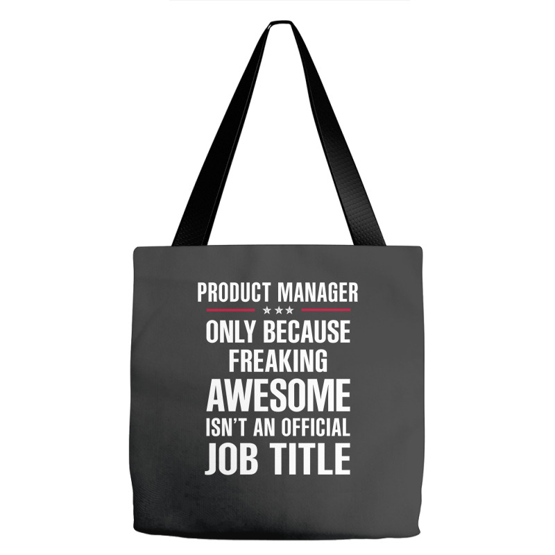 Gift For Freaking Awesome Product Manager Tote Bags | Artistshot