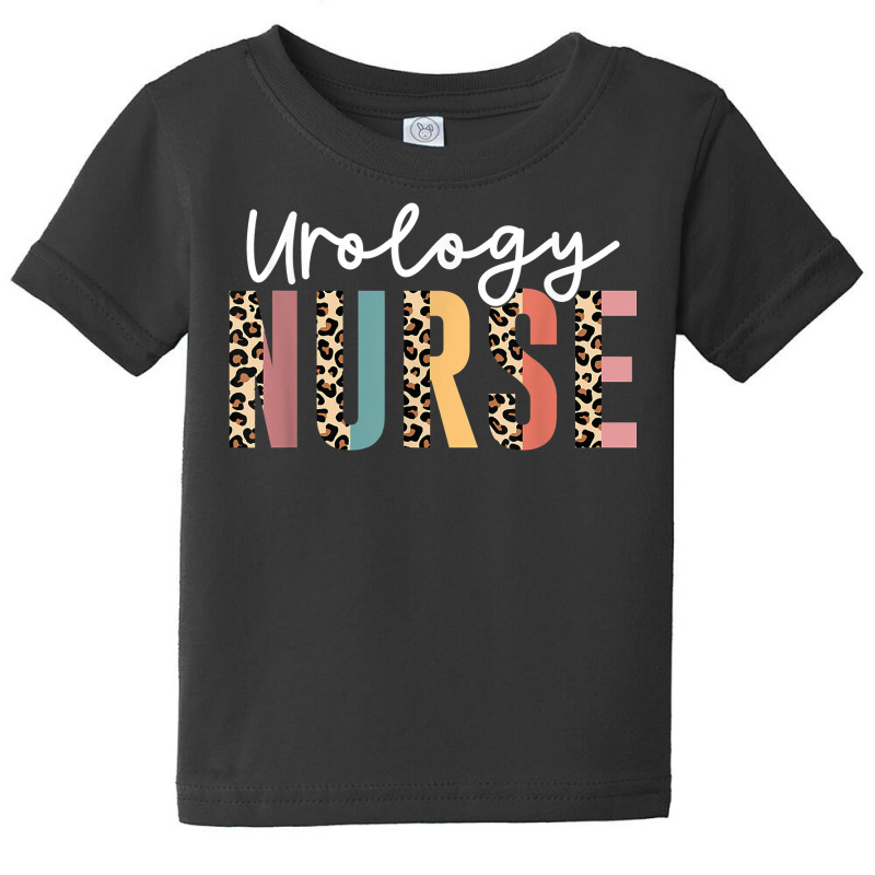 Urology Nurse, Nurse Gift, Urologist Sqecialist T Shirt Baby Tee by dubrayhecallezhd | Artistshot