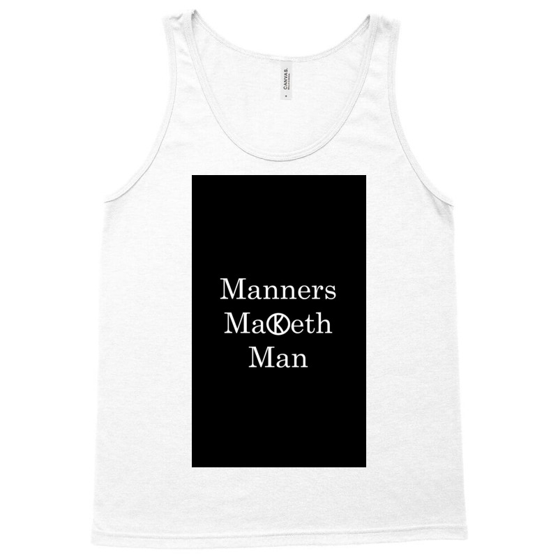 Manners Maketh Man   Slogan Tank Top by Frazieromg | Artistshot