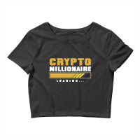 Crypto Millionaire Loading Crop Top | Artistshot