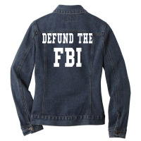 Defund The Fbi . Federal Bureau Of Investigation T Shirt Ladies Denim Jacket | Artistshot