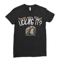 Geologist Have You Tried Licking It Geology Rocks T Shirt Ladies Fitted T-shirt | Artistshot