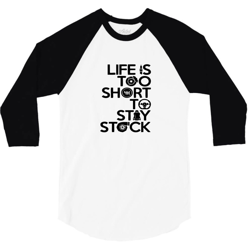 Life Is Too Short To Stay Stock 3/4 Sleeve Shirt | Artistshot