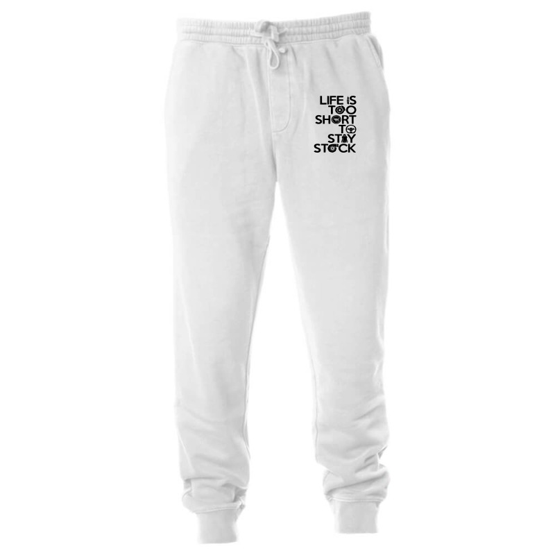 Life Is Too Short To Stay Stock Unisex Jogger | Artistshot