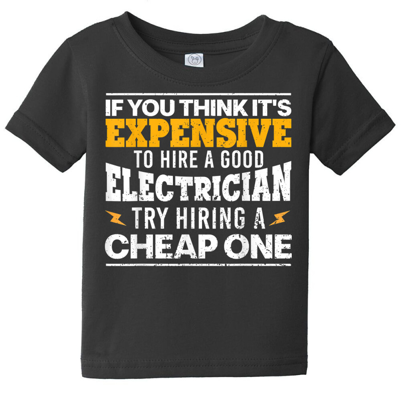 Funny Electrician Art For Men Dad Electronics Engineering T Shirt Baby Tee by uekirstockpg | Artistshot