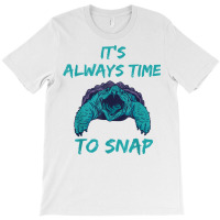 Aligator Snapping Turtle Time To Snap Snapping Turtle Lover T Shirt T-shirt | Artistshot