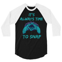 Aligator Snapping Turtle Time To Snap Snapping Turtle Lover T Shirt 3/4 Sleeve Shirt | Artistshot