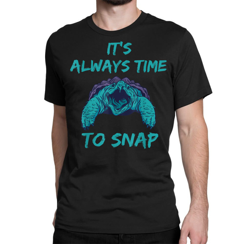 Aligator Snapping Turtle Time To Snap Snapping Turtle Lover T Shirt Classic T-shirt | Artistshot