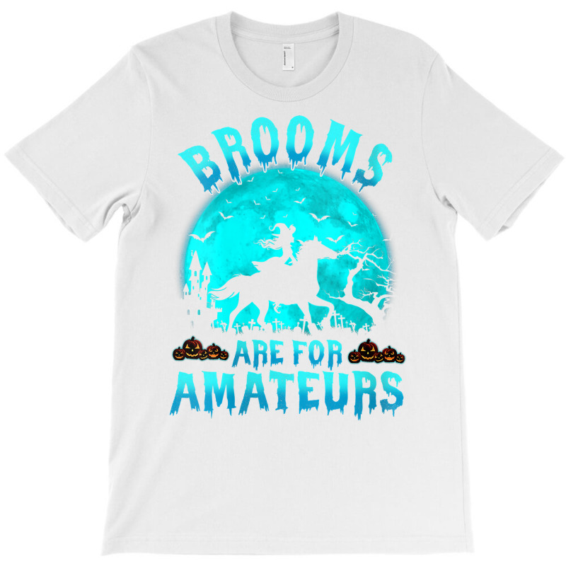 Womens Brooms Are For Beginners Or Amateurs Horses Witch Halloween V N T-Shirt by derosaatlamos | Artistshot