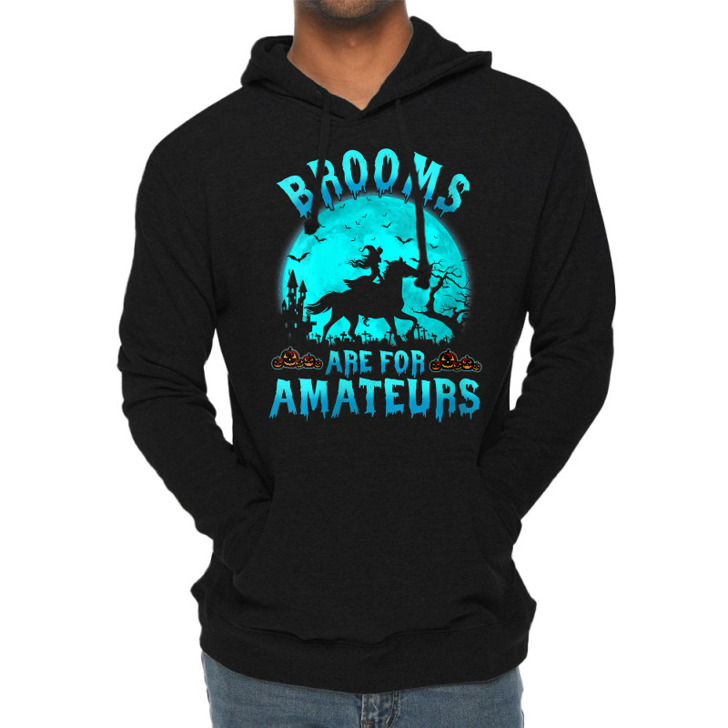 Womens Brooms Are For Beginners Or Amateurs Horses Witch Halloween V N Lightweight Hoodie by derosaatlamos | Artistshot