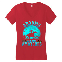 Womens Brooms Are For Beginners Or Amateurs Horses Witch Halloween V N Women's V-neck T-shirt | Artistshot