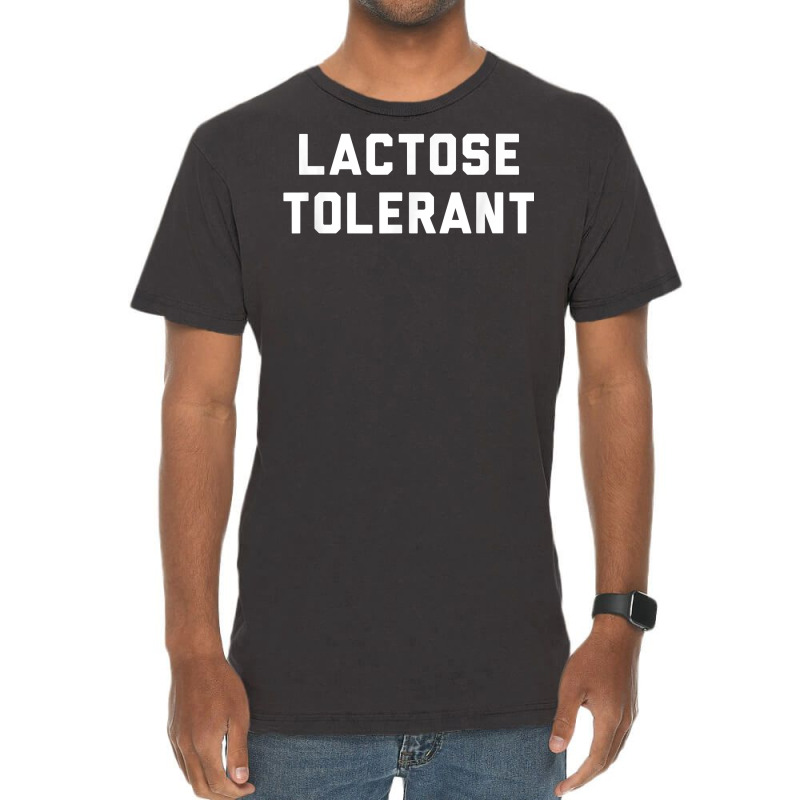 Lactose Tolerant Funny Milk And Cheese Eaters T Shirt Vintage T-shirt | Artistshot