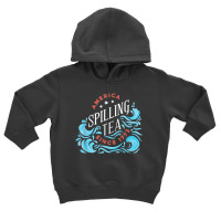 America Spilling Tea Since 1773 July 4 Boston Party Meme T Shirt Toddler Hoodie | Artistshot