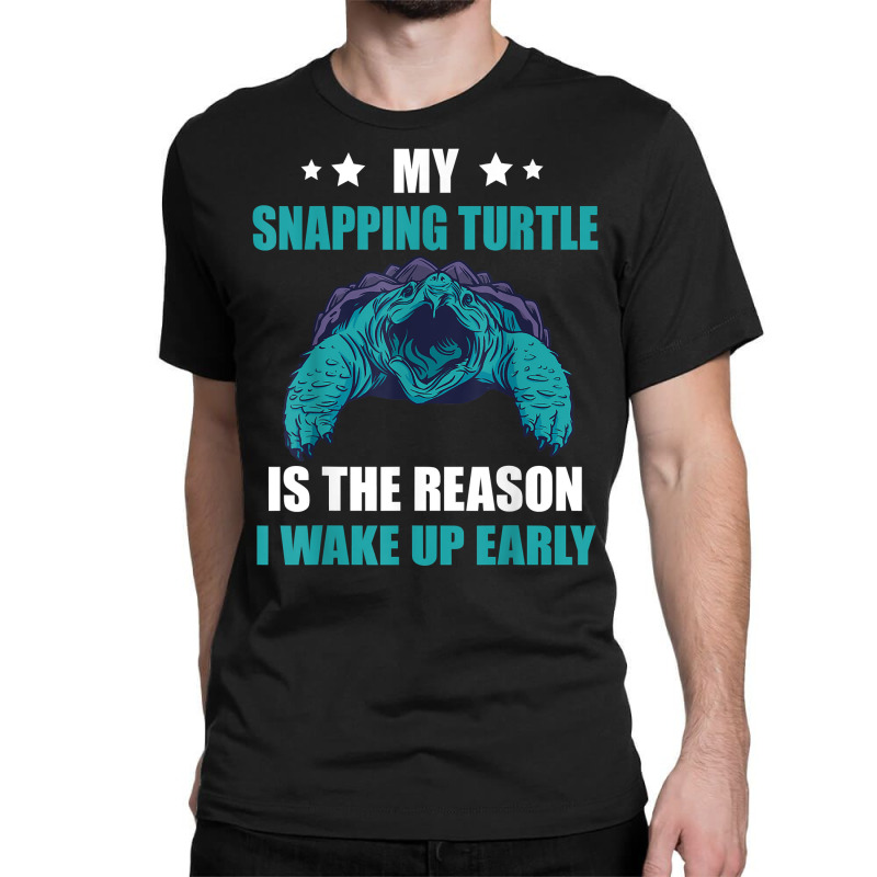 Snapping Turtle I Wake Up Early Aligator Snapping Turtle T Shirt Classic T-shirt | Artistshot