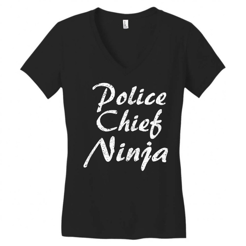 Police Chief Tshirt Job Occupation Funny Work Title T Shirt Women's V-Neck T-Shirt by woestebjparmal | Artistshot