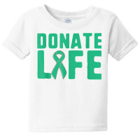 Donate Life Organ Donor Advocate T Shirt Baby Tee | Artistshot