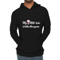 My Milkshake Is Better Than Yours Lightweight Hoodie | Artistshot