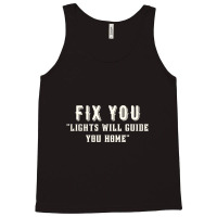 Fix You Lights Will Guide You Home Tank Top | Artistshot